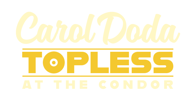 Carol Doda, Topless At The Condor